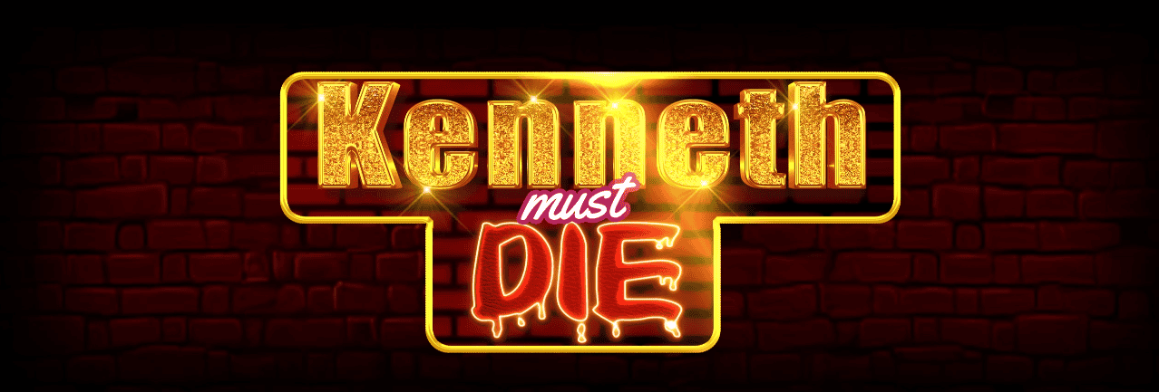 Kenneth Must Die zynzzplay
